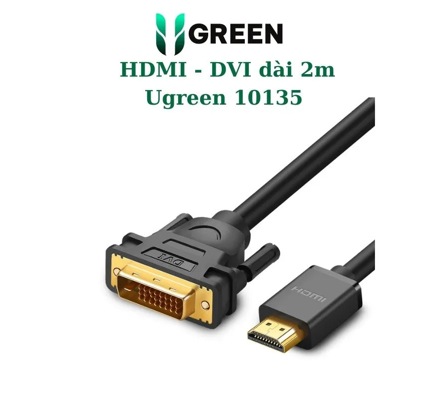 Cáp chuyển  HDMI sang DVI dài 2m Ugreen chính hãng 10135